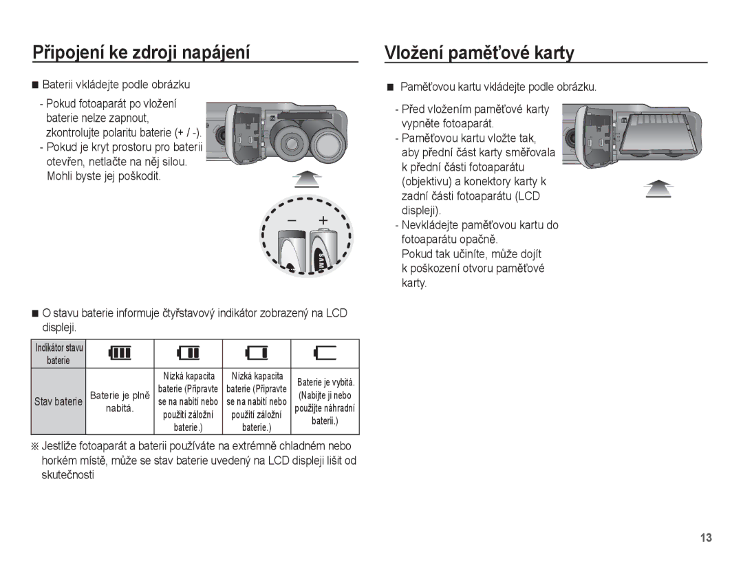 Samsung EC-ES20ZZBABE3, EC-ES20ZZBAPE3 Vložení pamČĢové karty, Baterii vkládejte podle obrázku Pokud fotoaparát po vložení 