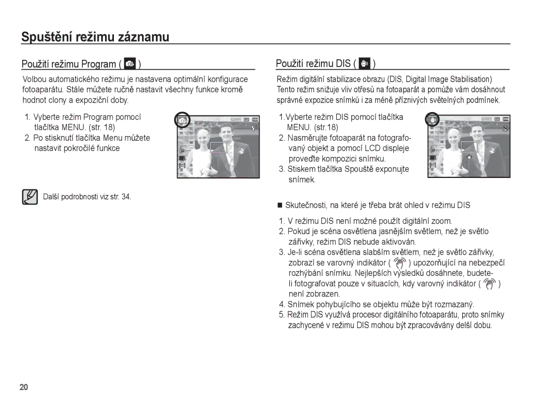 Samsung EC-ES20ZZBASE3 manual Použití režimu Program, Použití režimu DIS, Vyberte režim DIS pomocí tlaþítka MENU. str.18 