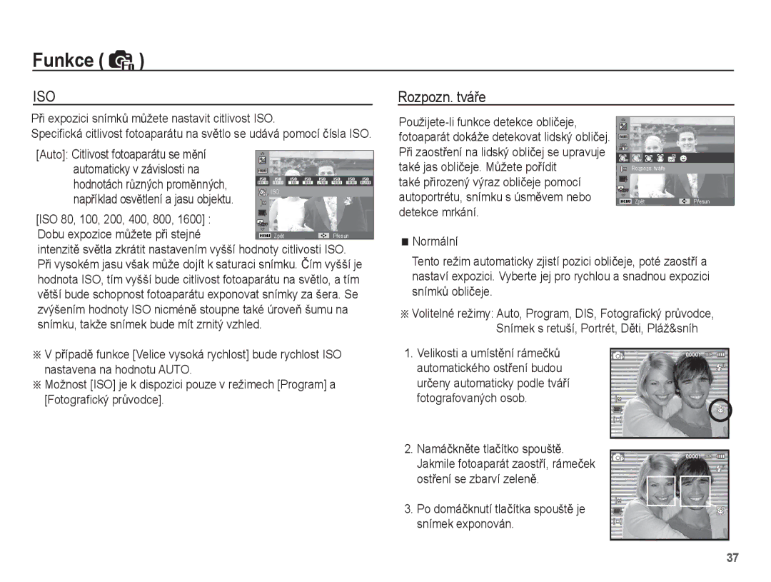 Samsung EC-ES20ZZBABE3, EC-ES20ZZBAPE3, EC-ES20ZZBASE3 Rozpozn. tváĜe, PĜi expozici snímkĤ mĤžete nastavit citlivost ISO 