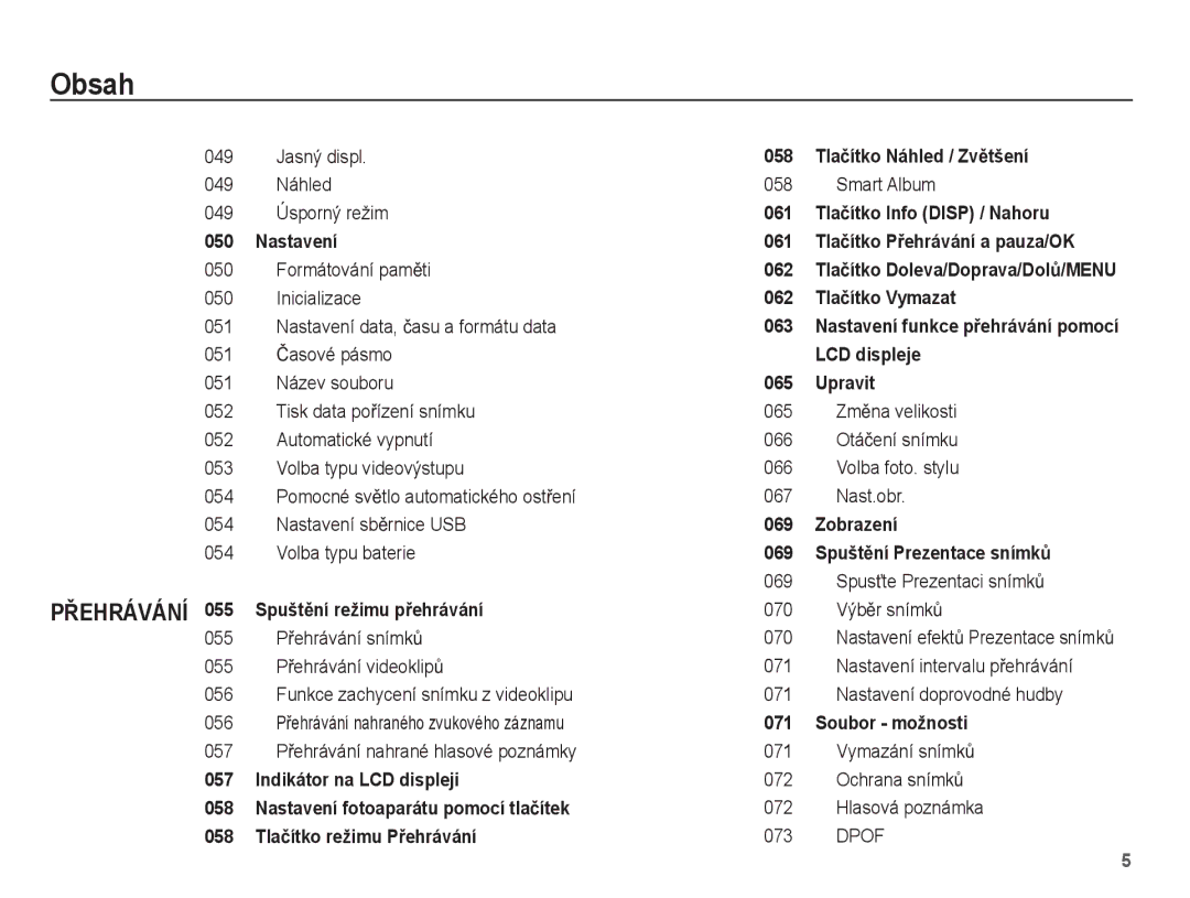 Samsung EC-ES20ZZBABE3 manual Jasný displ, 049 Náhled 058 Smart Album Úsporný režim, Formátování pamČti, Inicializace, 073 