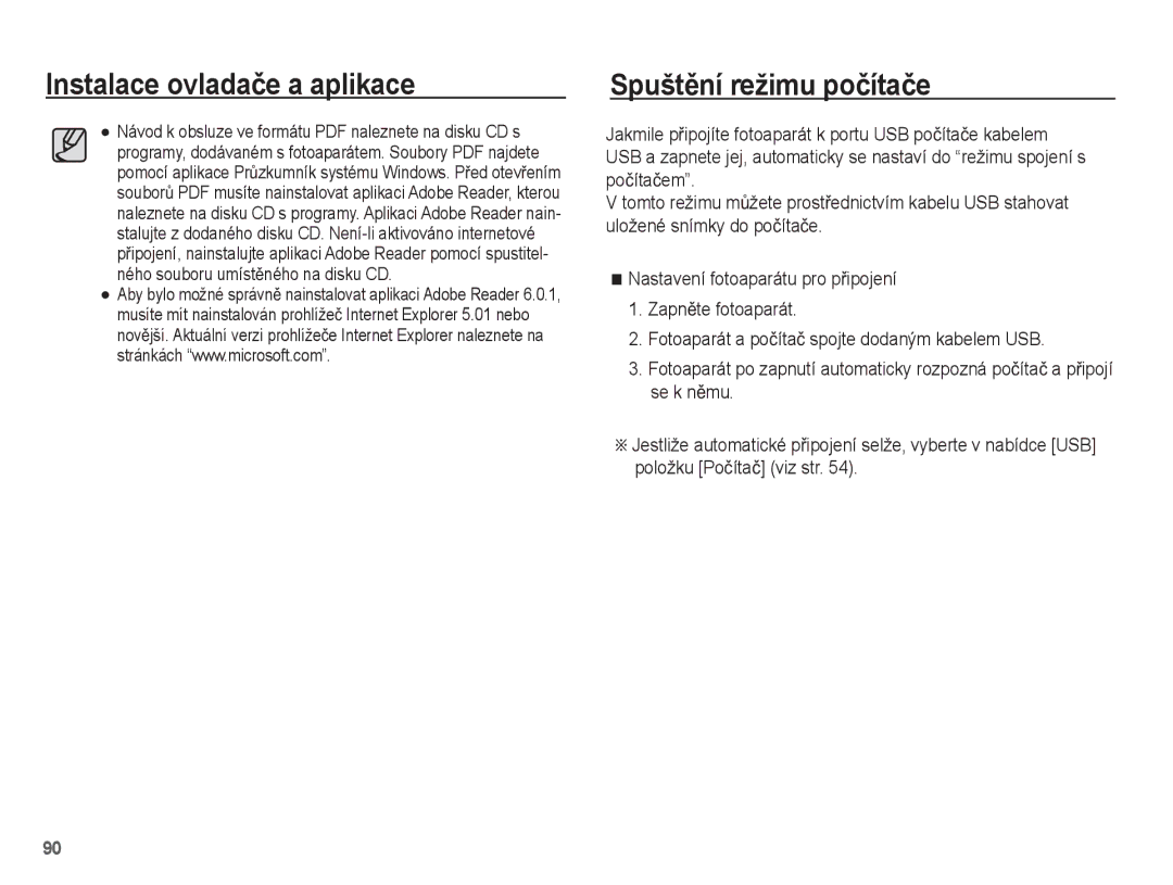 Samsung EC-ES20ZZBAWE3, EC-ES20ZZBAPE3, EC-ES20ZZBASE3 manual Instalace ovladaþe a aplikace SpuštČní režimu poþítaþe 