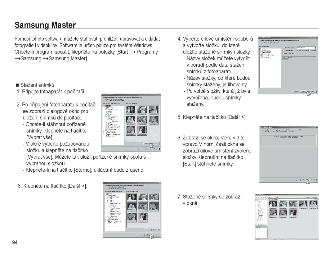 Samsung EC-ES20ZZBAWE3, EC-ES20ZZBAPE3, EC-ES20ZZBASE3, EC-ES20ZZBABE3 manual Samsung Master, Stažené snímky se zobrazí v oknČ 