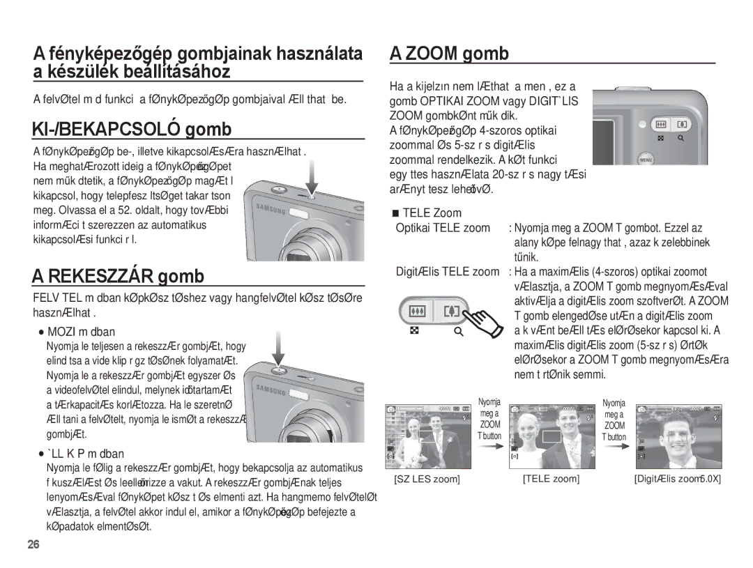 Samsung EC-ES20ZZBASE3, EC-ES20ZZBAPIT, EC-ES20ZZBAPE3, EC-ES20ZZBABE3 manual KI-/BEKAPCSOLÓ gomb, Rekeszzár gomb, Zoom gomb 