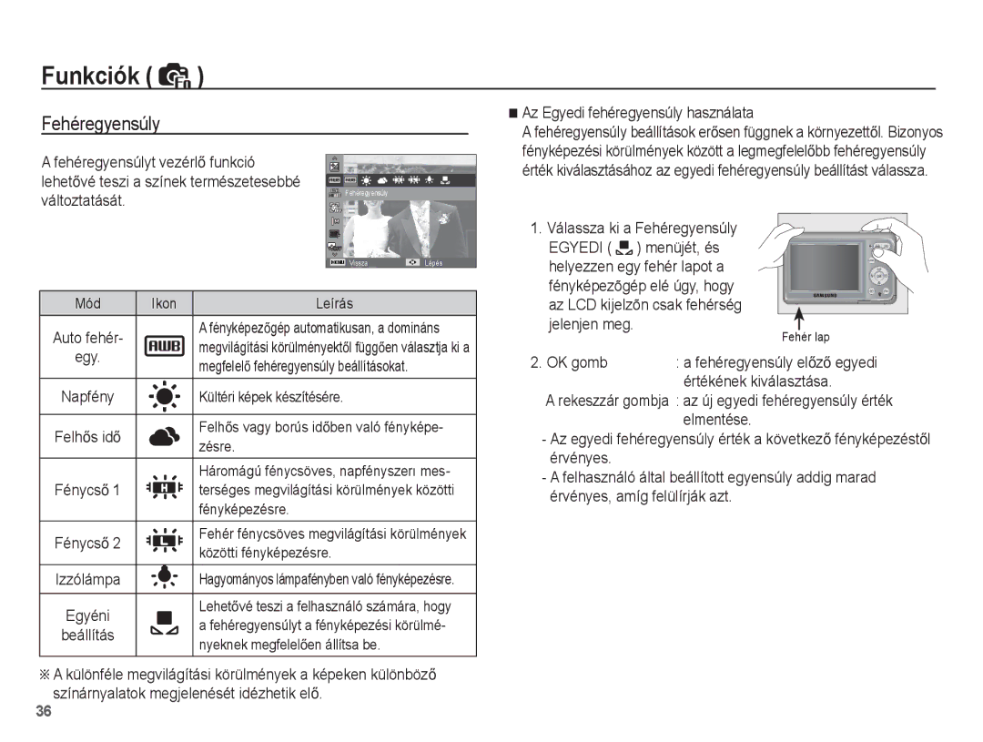 Samsung EC-ES20ZZBASE3 manual Fehéregyensúly, Az Egyedi fehéregyensúly használata, OK gomb, Értékének kiválasztása 