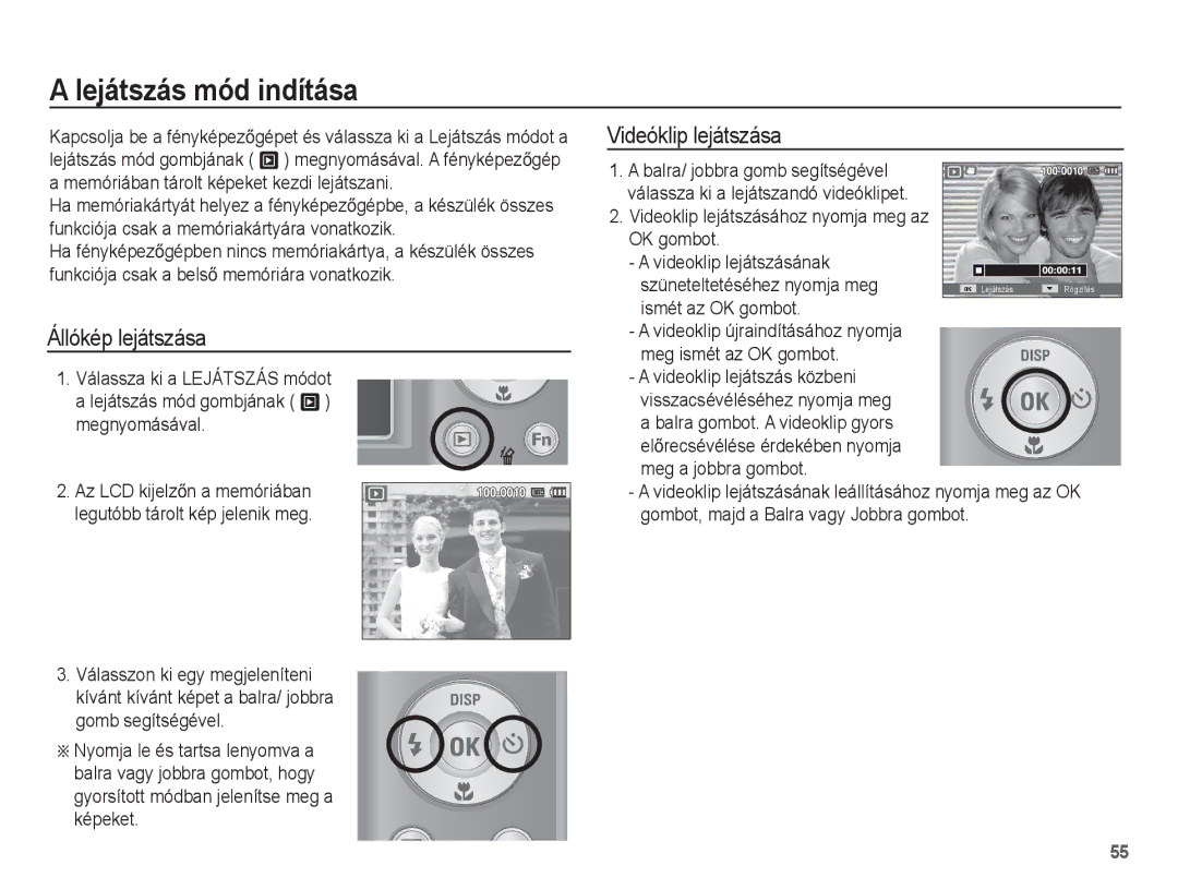 Samsung EC-ES20ZZBAPE3 manual Lejátszás mód indítása, Állókép lejátszása, Videóklip lejátszása, Ismét az OK gombot 