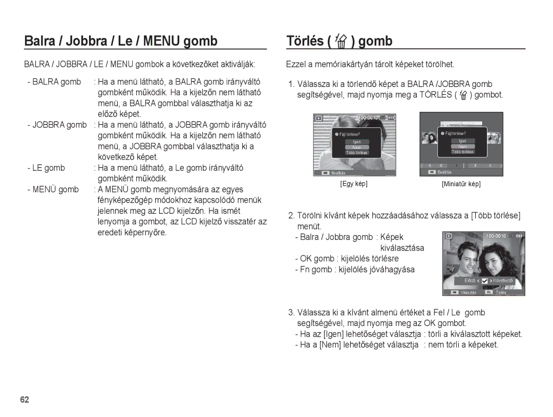 Samsung EC-ES20ZZBABE3, EC-ES20ZZBAPIT, EC-ES20ZZBAPE3, EC-ES20ZZBASE3 manual Balra / Jobbra / Le / Menu gomb, Törlés Õ gomb 