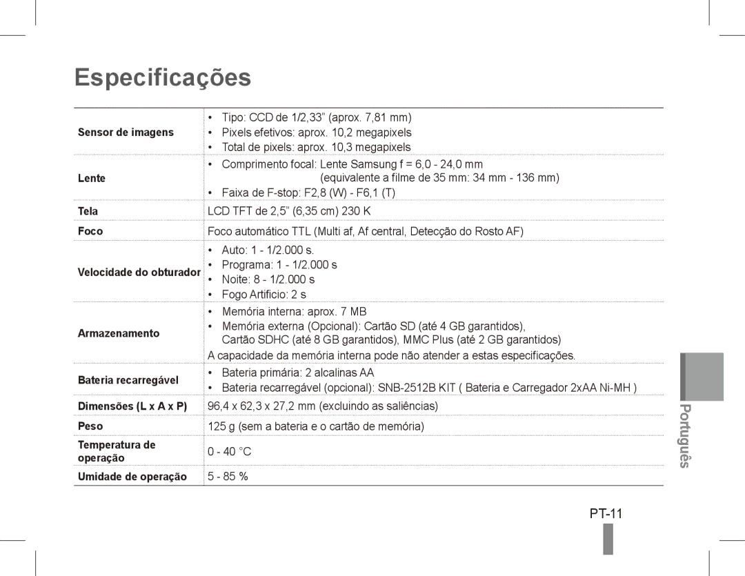 Samsung EC-ES20ZZBABFR, EC-ES20ZZBASFR, EC-ES20ZZBABE1, EC-ES20ZZBAWIT, EC-ES20ZZBAPIT, EC-ES20ZZBASIT manual Especificações 