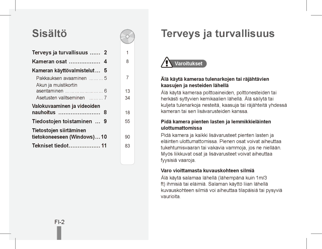 Samsung EC-ES20ZZBASE3 manual Sisältö, Terveys ja turvallisuus, FI-2, Valokuvaaminen ja videoiden, Tietostojen siirtäminen 