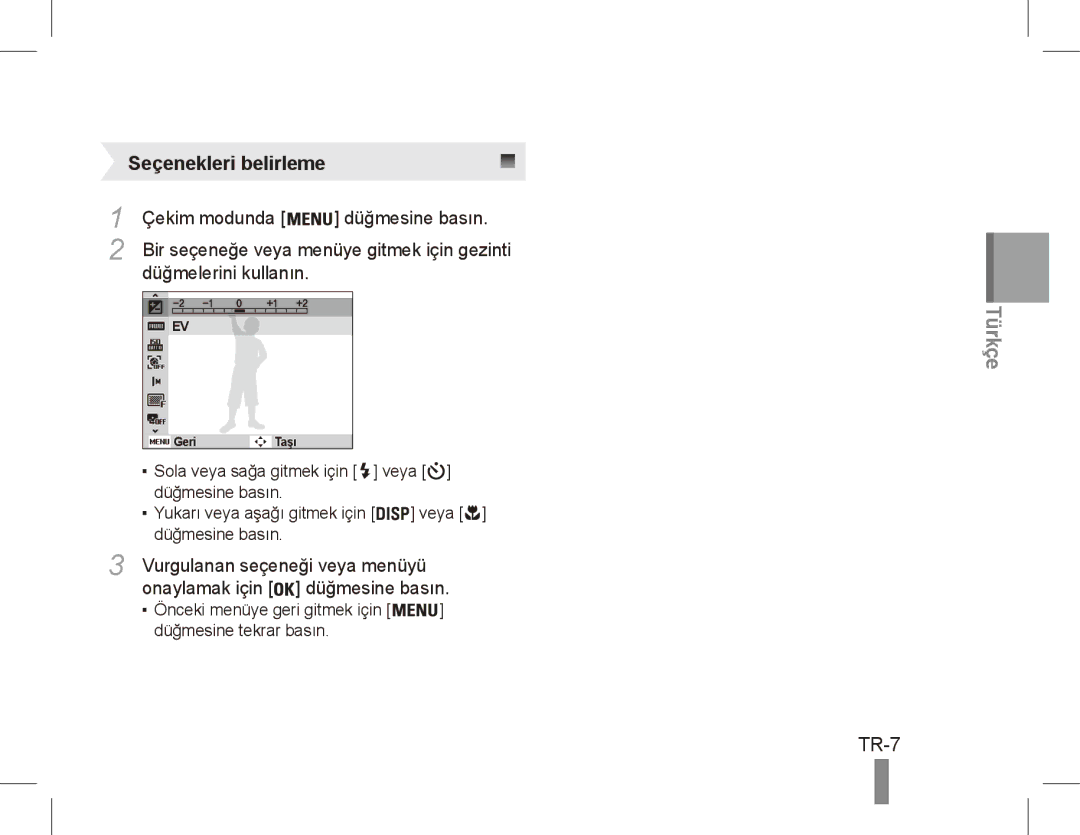 Samsung EC-ES20ZZBAPIT manual TR-7, Çekim modunda Düğmesine basın, Düğmelerini kullanın, Vurgulanan seçeneği veya menüyü 