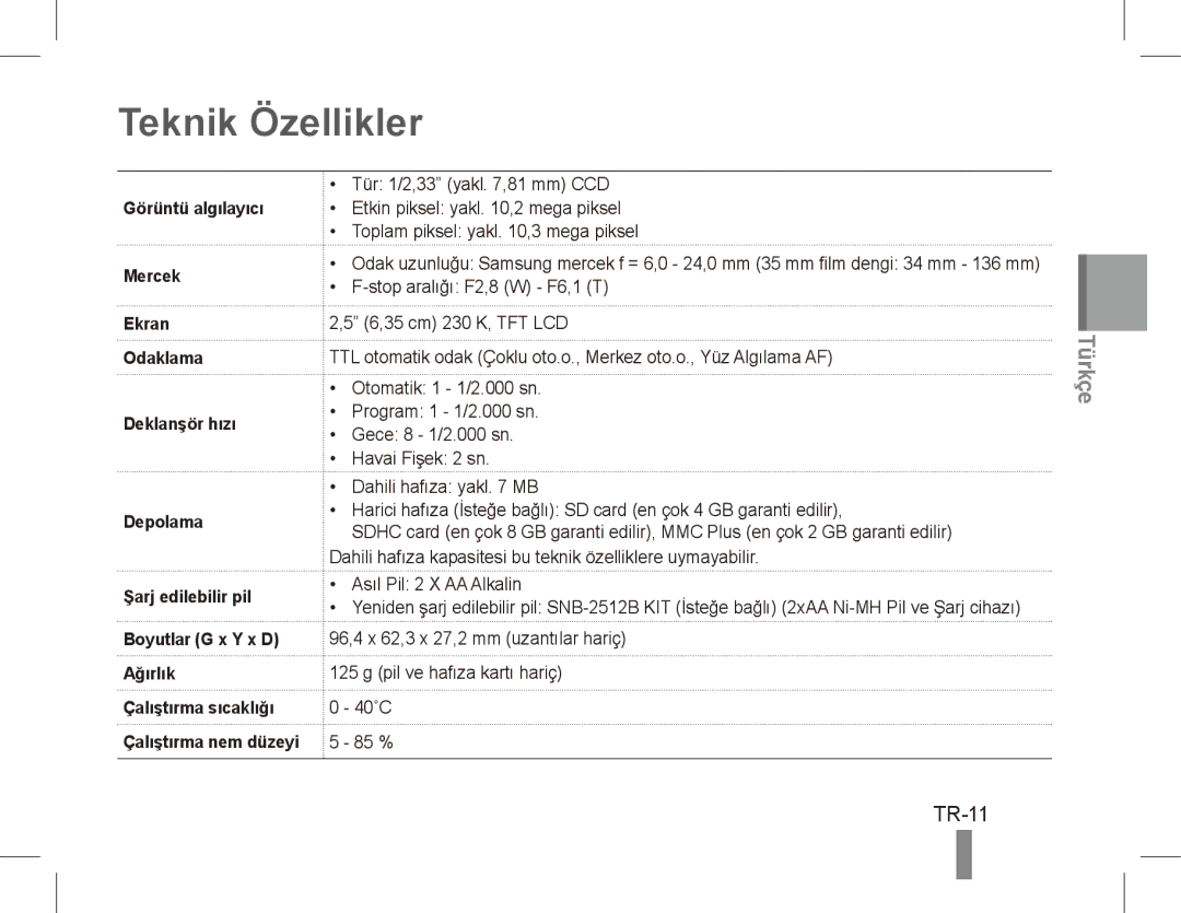 Samsung EC-ES20ZZDABME, EC-ES20ZZBASFR, EC-ES20ZZBABE1, EC-ES20ZZBABFR, EC-ES20ZZBAWIT manual Teknik Özellikler, TR-11 