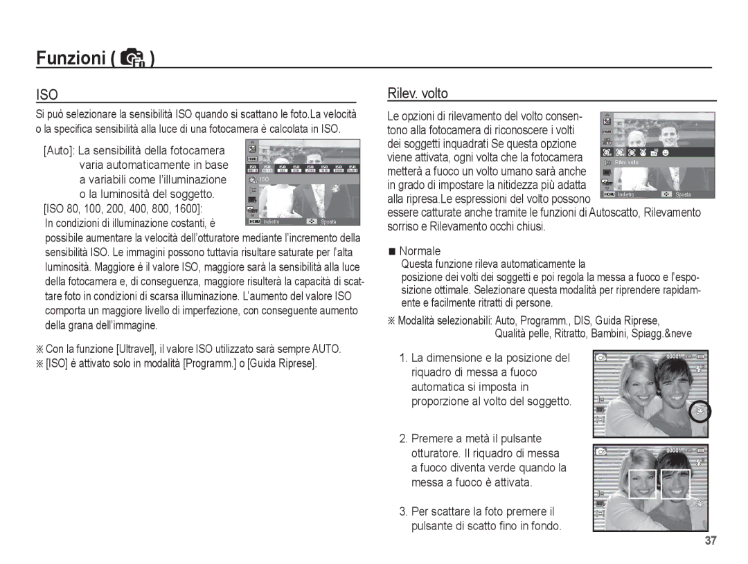 Samsung EC-ES20ZZBASIT, EC-ES20ZZBAWIT, EC-ES20ZZBAPIT Rilev. volto, La luminosità del soggetto ISO 80, 100, 200, 400, 800 