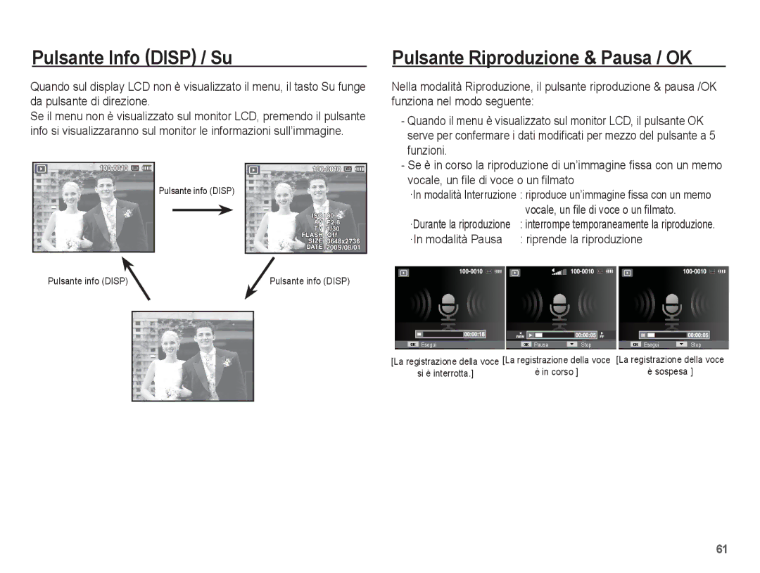 Samsung EC-ES20ZZBASIT, EC-ES20ZZBAWIT Pulsante Riproduzione & Pausa / OK, ·In modalità Pausa Riprende la riproduzione 