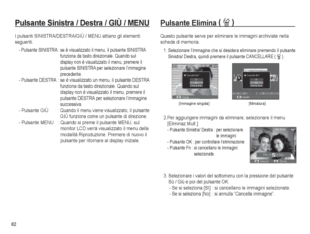 Samsung EC-ES20ZZBABIT, EC-ES20ZZBAWIT, EC-ES20ZZBAPIT manual Pulsante Elimina Õ, Pulsante GIÙ, Eliminaz.Mult, Selezionate 