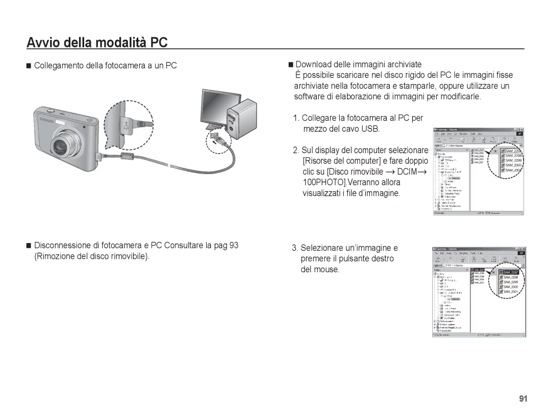 Samsung EC-ES20ZZBAWIT, EC-ES20ZZBAPIT, EC-ES20ZZBASIT, EC-ES20ZZBABIT Collegare la fotocamera al PC per Mezzo del cavo USB 