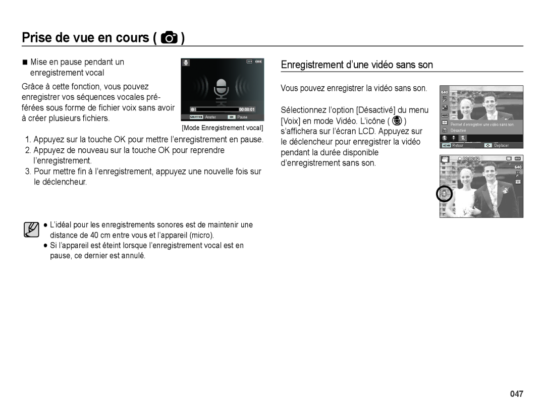 Samsung EC-ES25ZZBABE1 manual Mise en pause pendant un enregistrement vocal, Vous pouvez enregistrer la vidéo sans son 