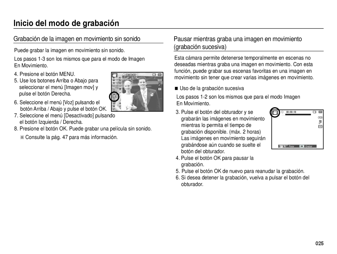 Samsung EC-ES25ZZBABE1 manual Grabación de la imagen en movimiento sin sonido, Consulte la pág para más información 