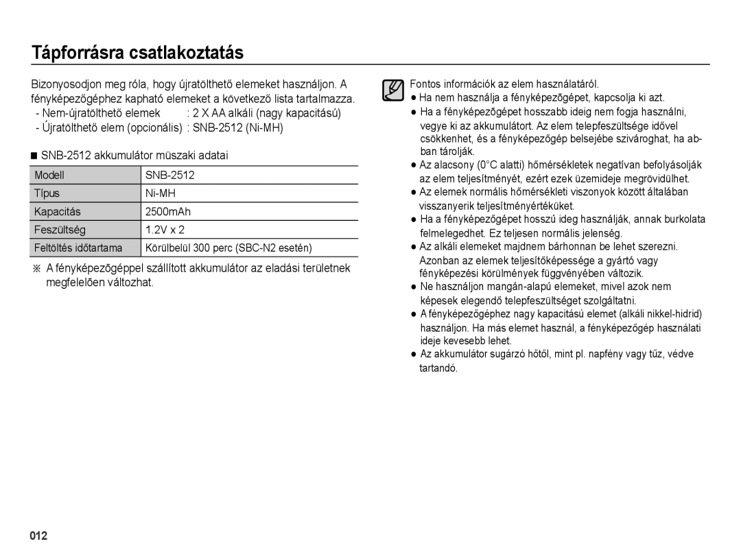 Samsung EC-ES25ZZBARE2, EC-ES25ZZBABE3, EC-ES25ZZBARE3, EC-ES25ZZBALE3, EC-ES25ZZBASE3 manual Tápforrásra csatlakoztatás 