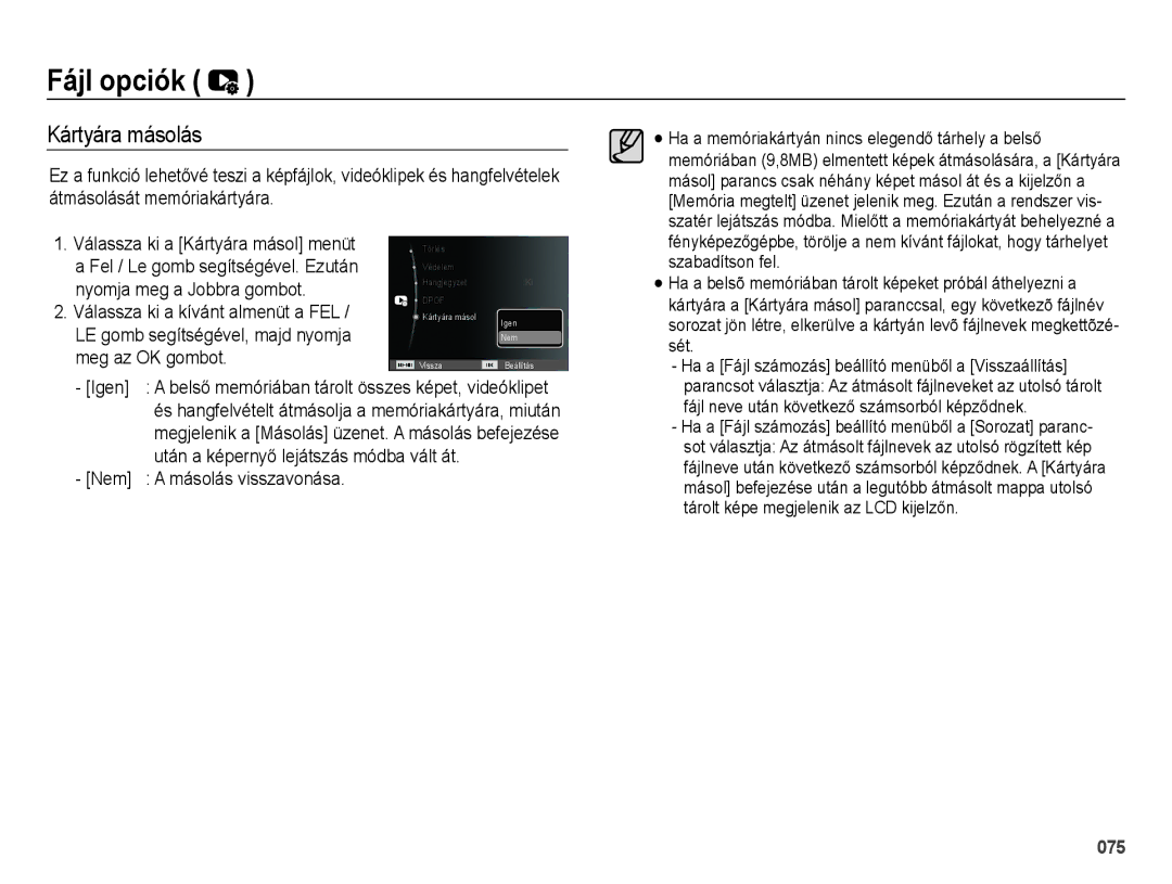 Samsung EC-ES25ZZBARE2 manual Kártyára másolás, Igen, Után a képernyő lejátszás módba vált át, Nem Másolás visszavonása 