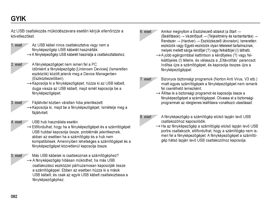 Samsung EC-ES25ZZBALE3 manual Eset Fényképezőgépet nem ismeri fel a PC, Eszközök között jelenik meg a Device Managerben 