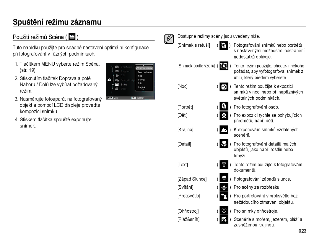 Samsung EC-ES25ZZBABE3, EC-ES25ZZBARE3, EC-ES25ZZBASE3 manual Použití režimů Scéna, Stiskem tlačítka spouště exponujte snímek 