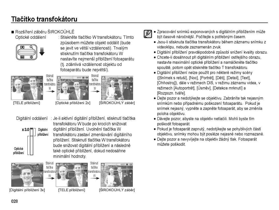 Samsung EC-ES25ZZBASE3, EC-ES25ZZBABE3 Rozšíření záběru Širokoúhlé Optické oddálení, Stisknutím tlačítka transfokátoru W 