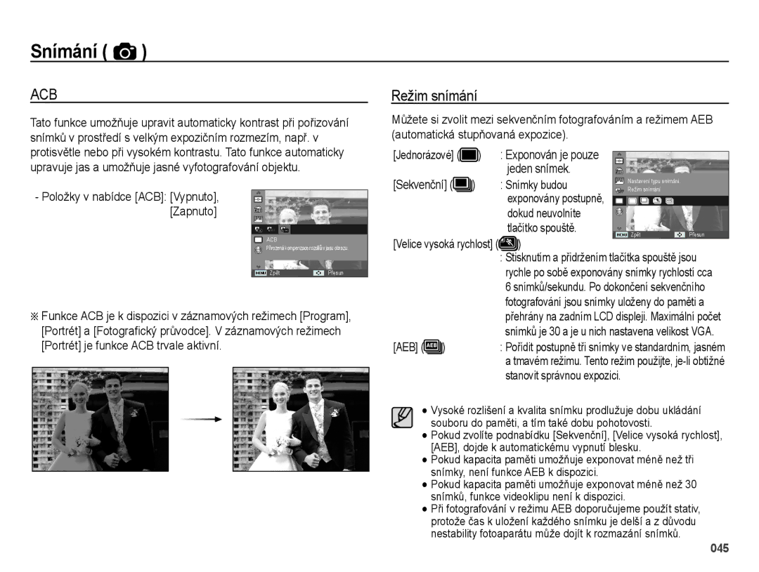 Samsung EC-ES25ZZBARE3 Režim snímání, Portrét je funkce ACB trvale aktivní, Exponován je pouze, Jeden snímek Snímky budou 