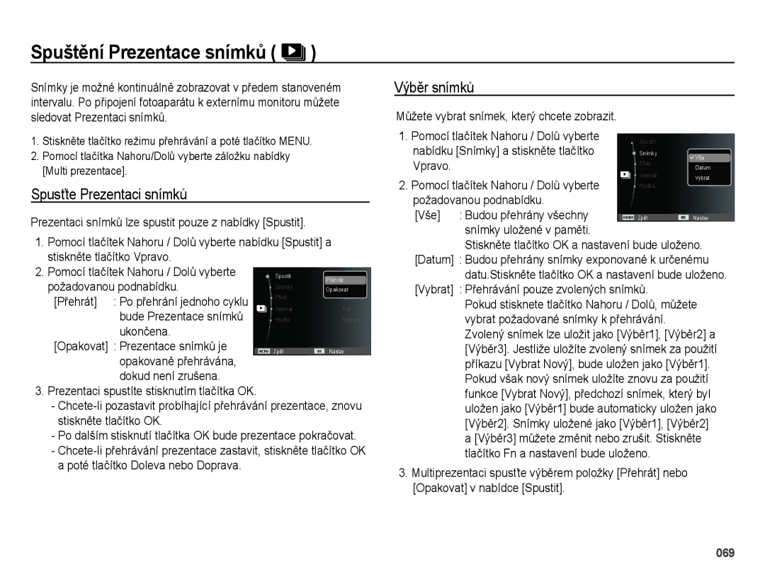 Samsung EC-ES25ZZBARE3 manual Spuštění Prezentace snímků, Spusťte Prezentaci snímků, Výběr snímků, Snímky uložené v paměti 