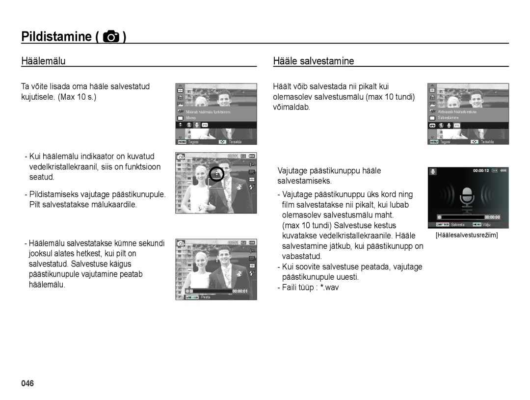 Samsung EC-ES25ZZBABRU manual Häälemälu Hääle salvestamine, Ta võite lisada oma hääle salvestatud kujutisele. Max 10 s 