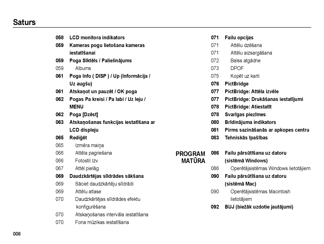 Samsung EC-ES25ZZBASRU manual DaudzkƗrtƝjas slƯdrƗdes sƗkšana, Program MATǋRA Failu opcijas, BUJ biežƗk uzdotie jautƗjumi 