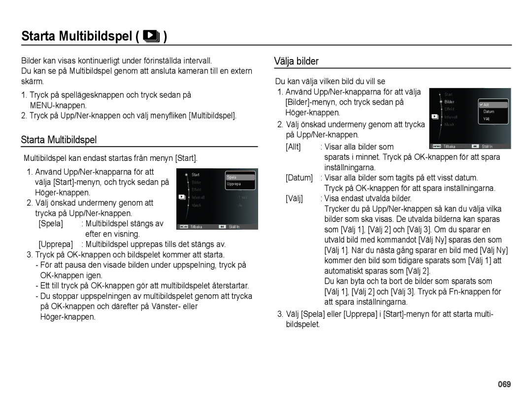 Samsung EC-ES25ZZBALE2, EC-ES25ZZBASE2, EC-ES25ZZBABE2, EC-ES25ZZBARE2 manual Starta Multibildspel, Välja bilder 