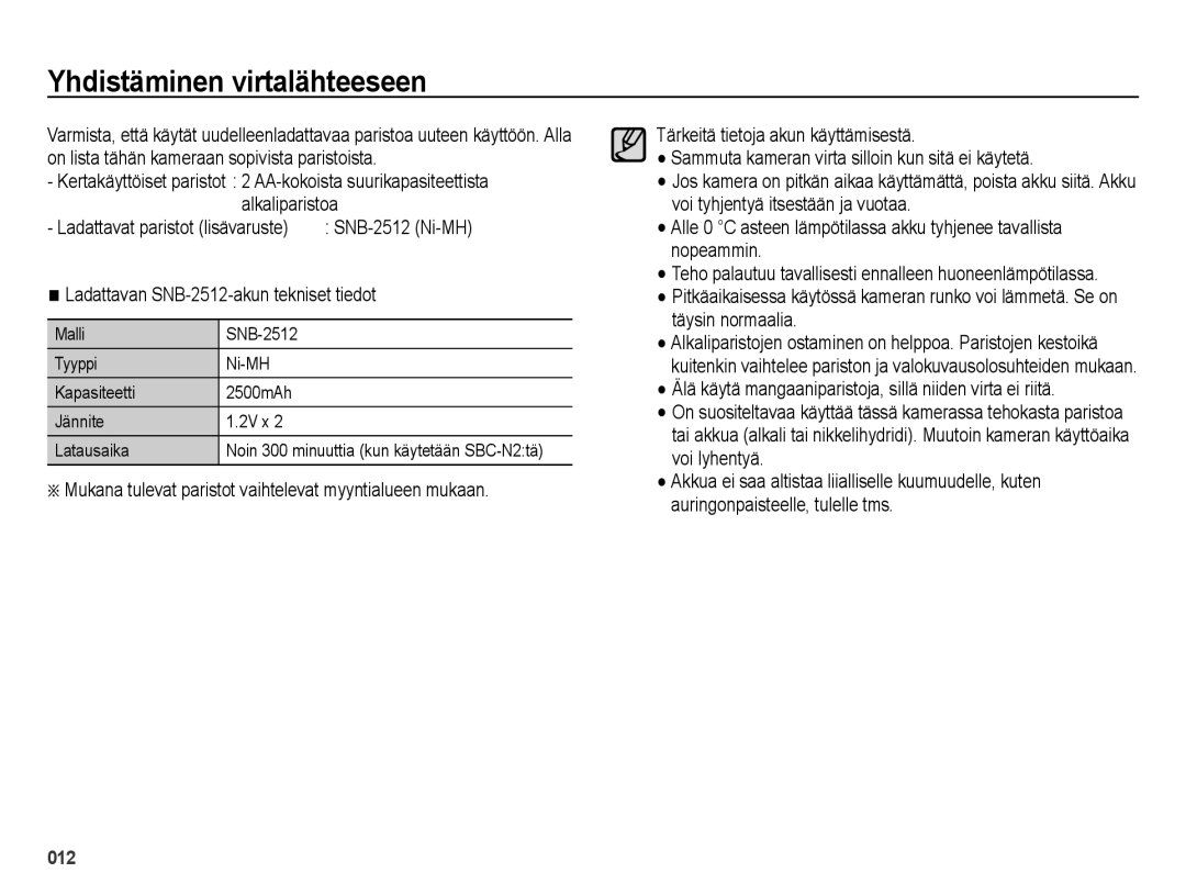 Samsung EC-ES25ZZBABE2 manual Yhdistäminen virtalähteeseen, SNB-2512 Ni-MH, Ladattavan SNB-2512-akun tekniset tiedot 