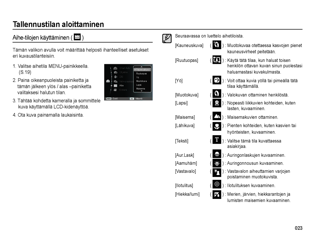 Samsung EC-ES25ZZBASE2, EC-ES25ZZBABE2, EC-ES25ZZBALE2 Aihe-tilojen käyttäminen, Valitse aihetila MENU-painikkeella. S.19 