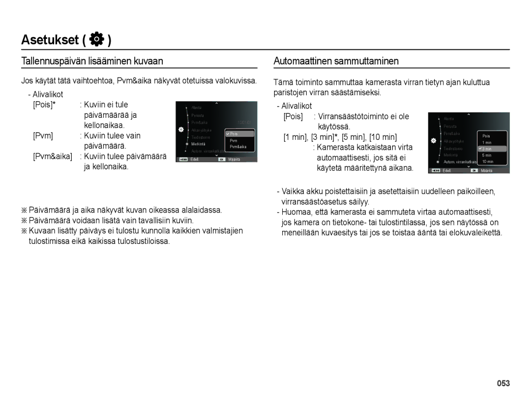 Samsung EC-ES25ZZBALE2, EC-ES25ZZBASE2, EC-ES25ZZBABE2 manual Tallennuspäivän lisääminen kuvaan, Automaattinen sammuttaminen 