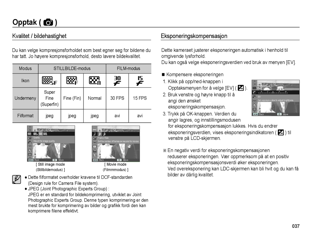 Samsung EC-ES25ZZBALE2, EC-ES25ZZBASE2, EC-ES25ZZBABE2, EC-ES25ZZBARE2 Kvalitet / bildehastighet, Eksponeringskompensasjon 