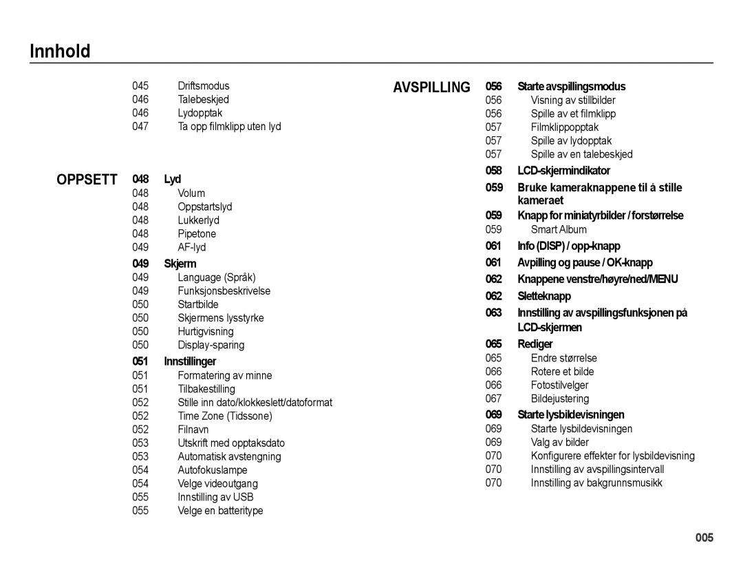 Samsung EC-ES25ZZBALE2, EC-ES25ZZBASE2 manual Driftsmodus Talebeskjed Lydopptak Ta opp ¿lmklipp uten lyd, Smart Album 