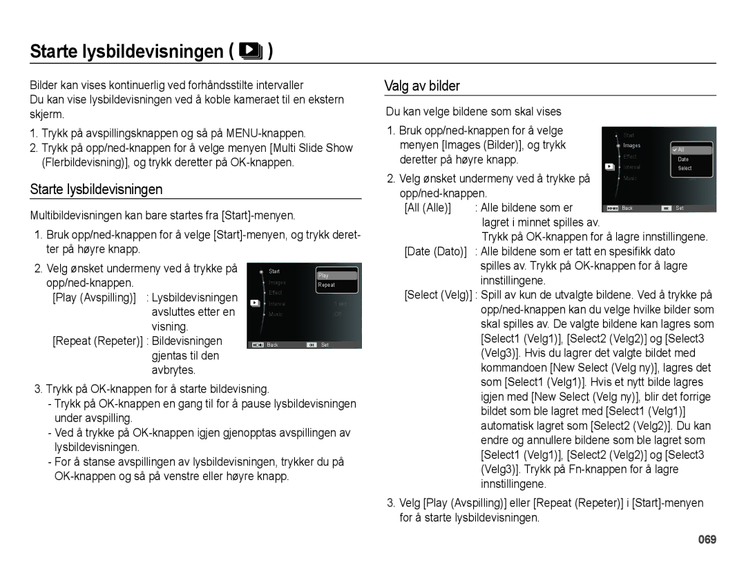 Samsung EC-ES25ZZBALE2, EC-ES25ZZBASE2, EC-ES25ZZBABE2, EC-ES25ZZBARE2 manual Starte lysbildevisningen, Valg av bilder 