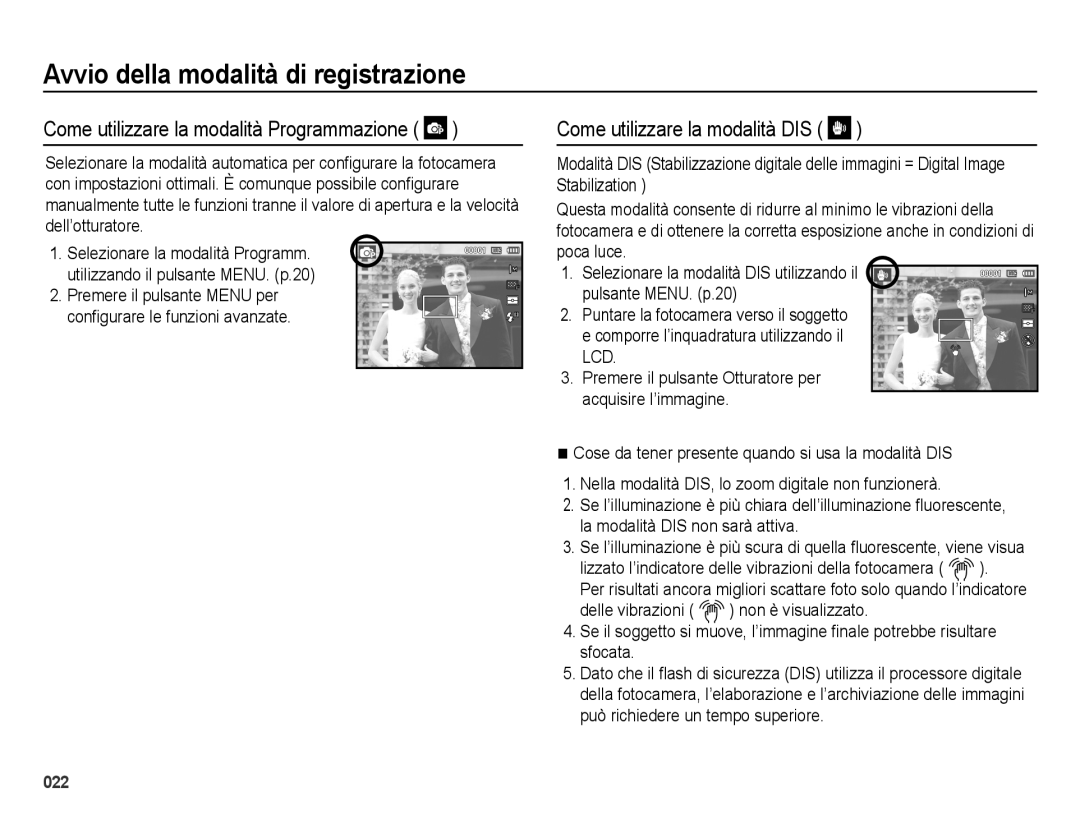 Samsung EC-ES28ZZDAEME, EC-ES28ZZBABE1 manual Come utilizzare la modalità Programmazione, Come utilizzare la modalità DIS 