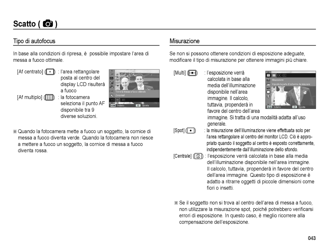 Samsung EC-ES28ZZDASME Tipo di autofocus, Misurazione, Multi ’esposizione verrà Calcolata in base alla, ﬁori o insetti 