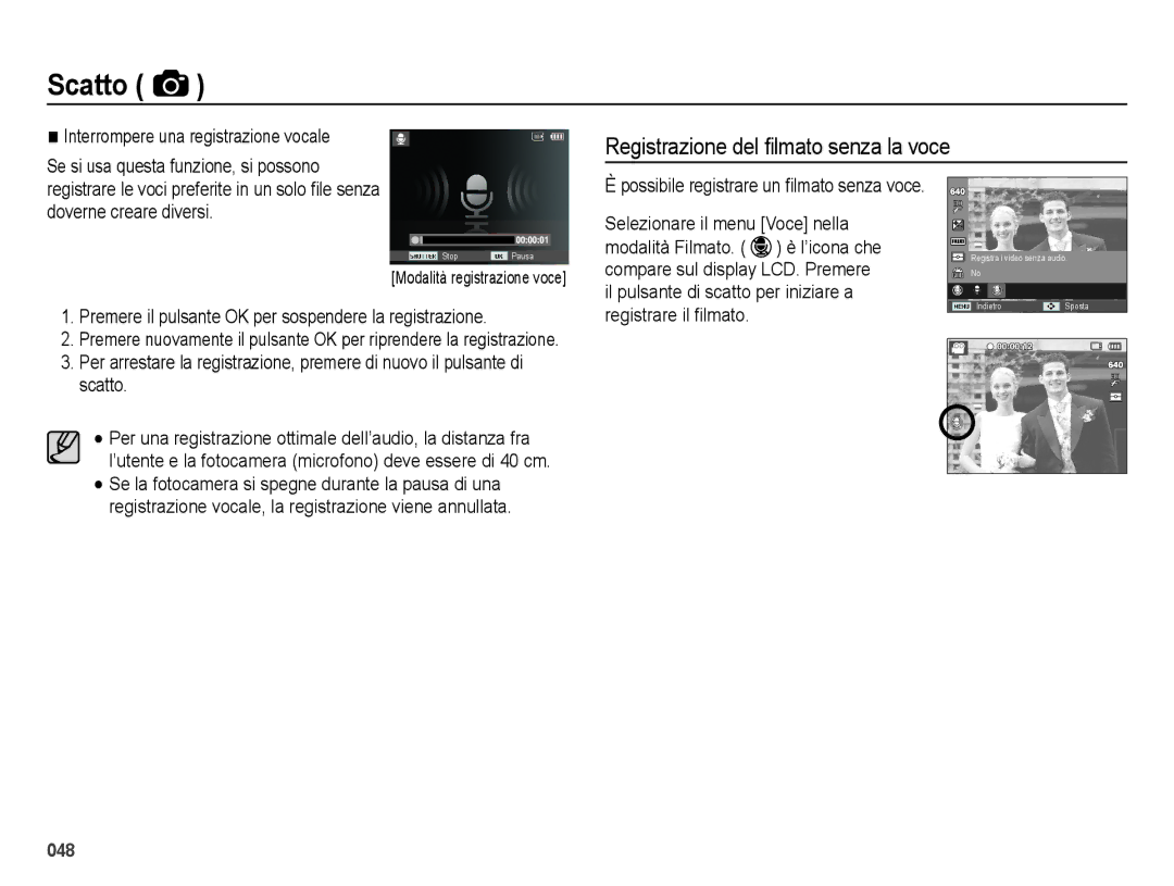 Samsung EC-ES28ZZDASME, EC-ES28ZZBABE1 manual Registrazione del ﬁlmato senza la voce, Interrompere una registrazione vocale 