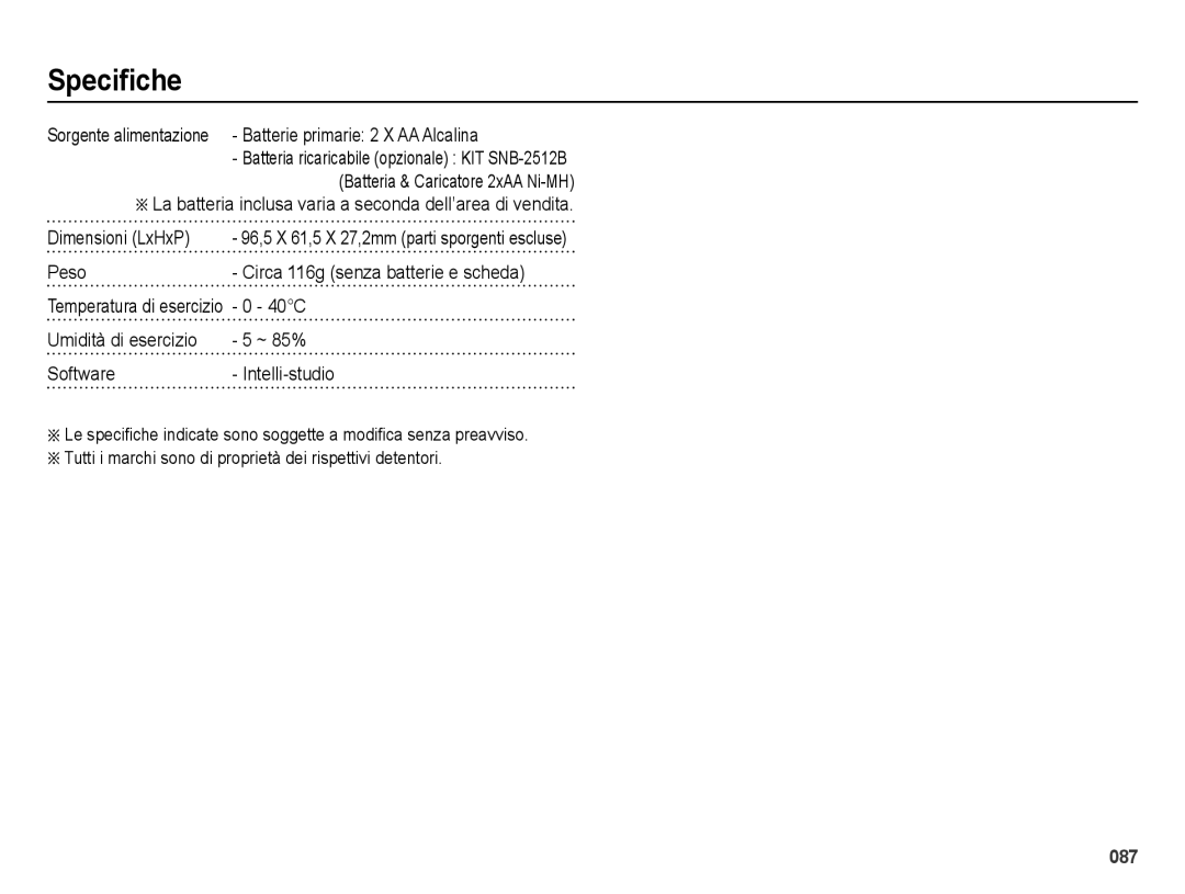 Samsung EC-ES28ZZDAEME, EC-ES28ZZBABE1, EC-ES28ZZDABME Sorgente alimentazione Batterie primarie 2 X AA Alcalina, Peso, 40C 