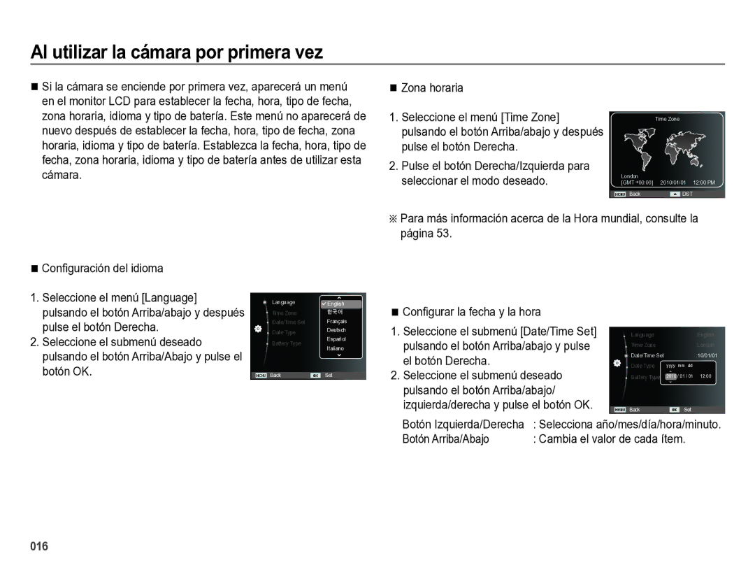 Samsung EC-ES28ZZBABE1 manual Al utilizar la cámara por primera vez, Conﬁgurar la fecha y la hora, Botón Izquierda/Derecha 