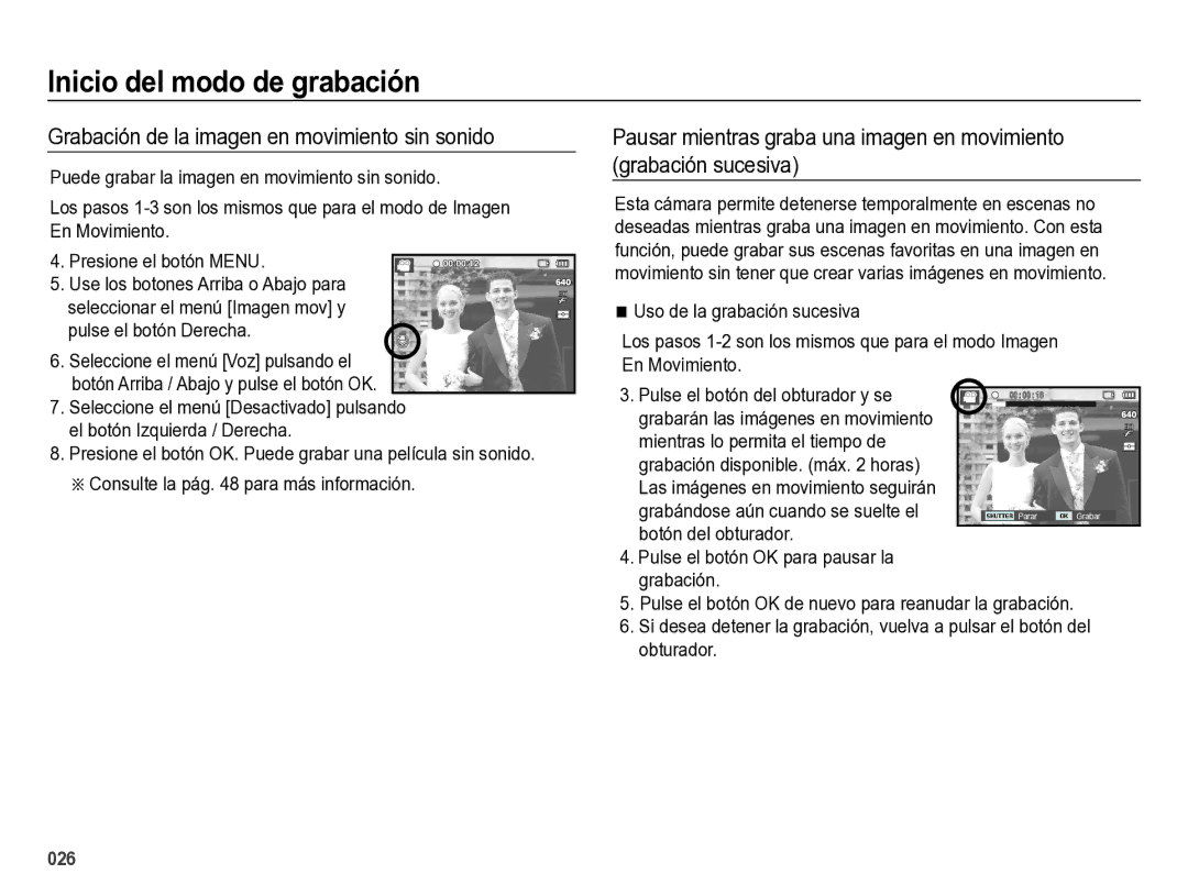 Samsung EC-ES28ZZBABE1 manual Grabación de la imagen en movimiento sin sonido, Consulte la pág para más información 