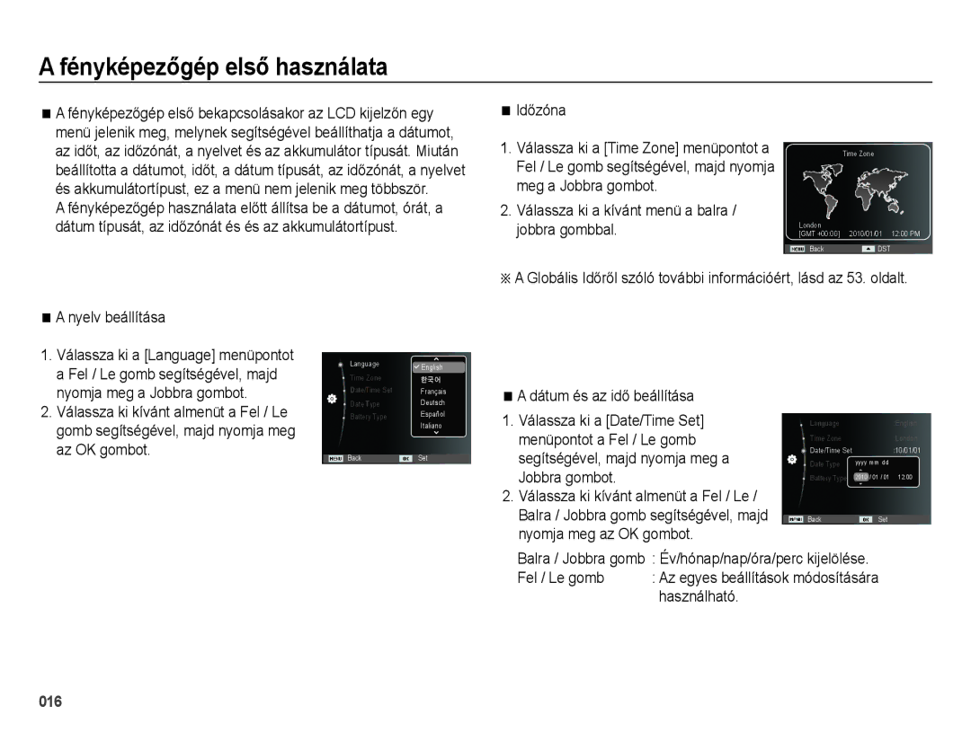 Samsung EC-ES28ZZBABE2 manual Fényképezőgép első használata, Időzóna, Válassza ki a kívánt menü a balra / jobbra gombbal 