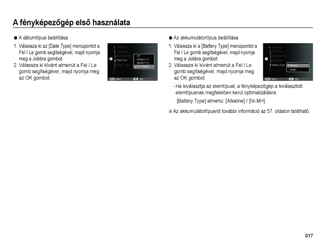 Samsung EC-ES28ZZBAPE2 manual Dátumtípus beállítása, Az akkumulátortípus beállítása, Battery Type almenü Alkaline / Ni-MH 