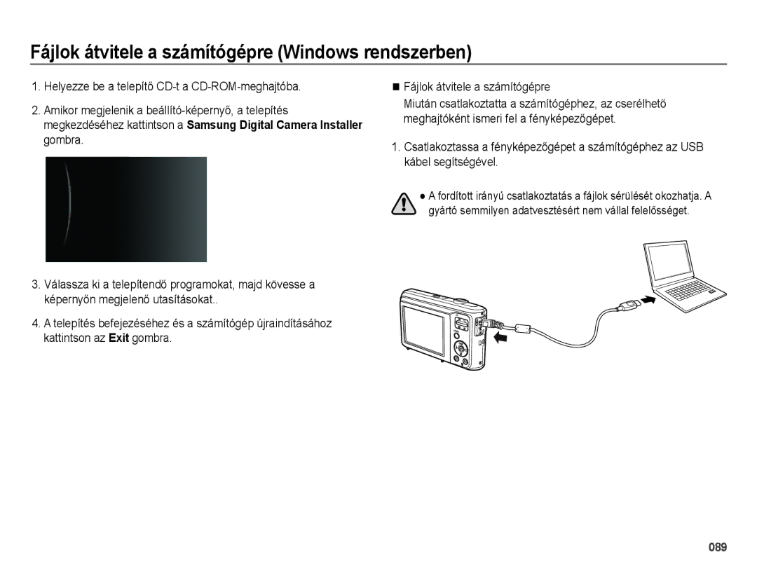 Samsung EC-ES28ZZBASE3, EC-ES28ZZBABE3, EC-ES28ZZBABE2, EC-ES28ZZBAPE2 manual Helyezze be a telepítő CD-t a CD-ROM-meghajtóba 