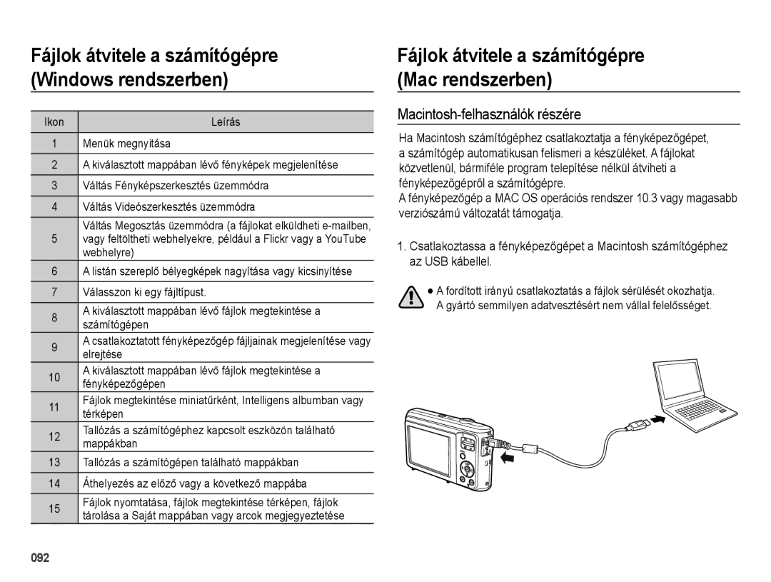 Samsung EC-ES28ZZBAPE2, EC-ES28ZZBASE3 Fájlok átvitele a számítógépre Windows rendszerben, Macintosh-felhasználók részére 