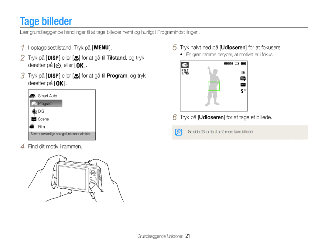 Samsung EC-ES30ZZBABE2, EC-ES30ZZBABE3 Tage billeder, Tryk halvt ned på Udløseren for at fokusere, Find dit motiv i rammen 