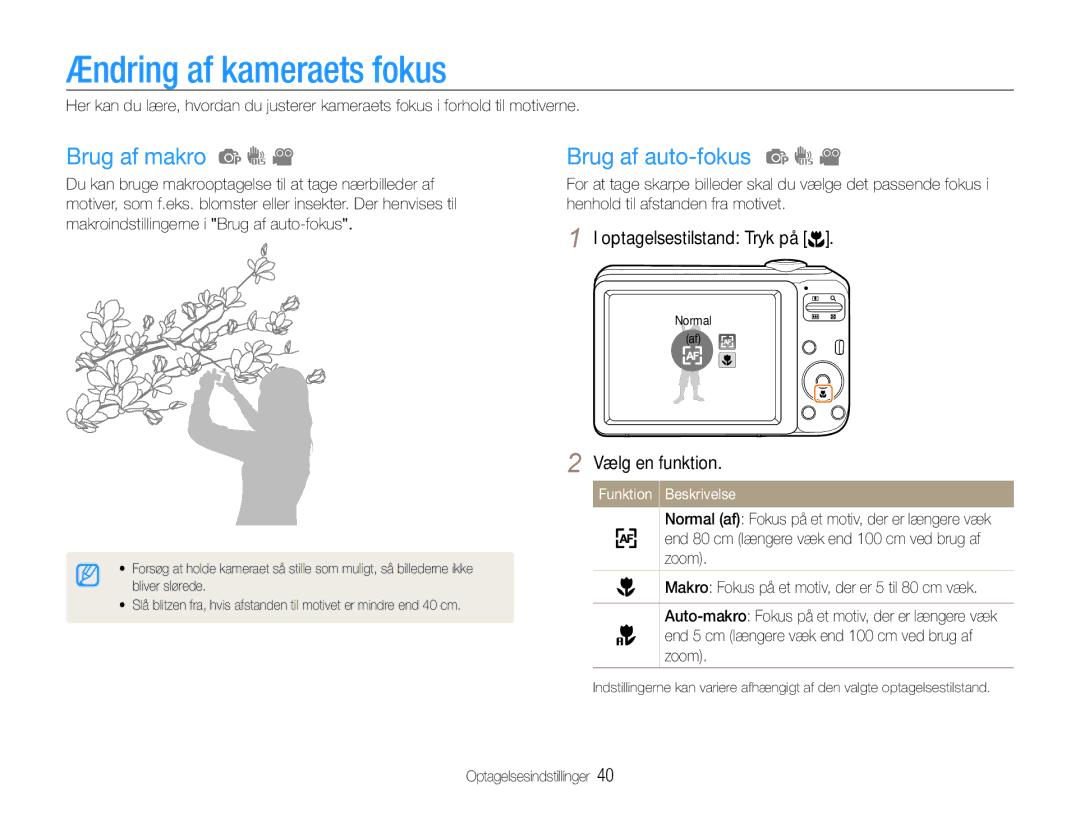 Samsung EC-ES30ZZBASE2, EC-ES30ZZBABE3, EC-ES30ZZBABE2 manual Ændring af kameraets fokus, Brug af makro, Brug af auto-fokus 