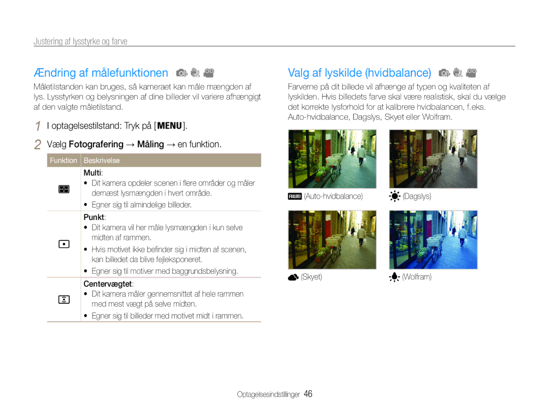 Samsung EC-ES30ZZBAPE2 manual Ændring af målefunktionen, Valg af lyskilde hvidbalance, Justering af lysstyrke og farve 