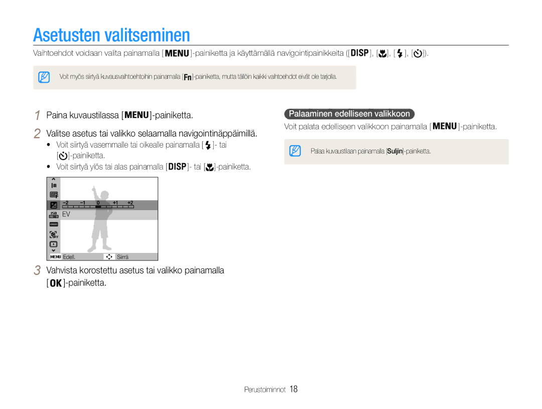 Samsung EC-ES30ZZBAPE2 manual Asetusten valitseminen, Paina kuvaustilassa Painiketta, Palaaminen edelliseen valikkoon 